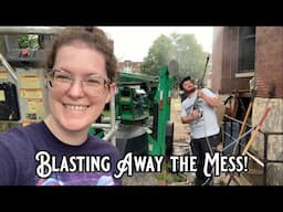 Blasting Away the Mess!