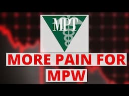 More Pain for MPW Stock