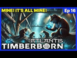 MINE! IT'S ALL MINE! Plus a SURPRISING Style Choice! - Timberborn Atlantis UPDATE 6 - Ep 16