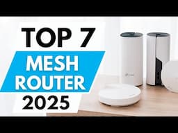 Top 7 Best Mesh Router In 2025