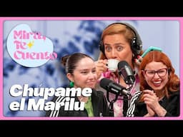 MIRA, TE CUENTO | Chúpame el Marilú - Junto a Natalia Valdebenito | 20 de Noviembre de 2024