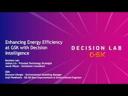 Enhancing Energy Efficiency at GSK with Decision Lab