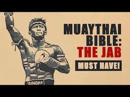 Muay Thai Bible: The JAB