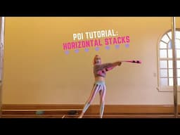 Poi Tutorial:  Horizontal Stacks