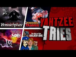 Homicipher, Finding Frankie, Void Sols and The Rise of the Golden Idol | Yahtzee Tries