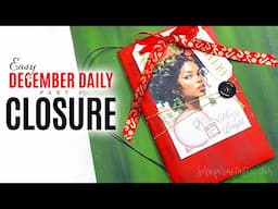 EASY DIY Junk Journal CLOSURE & TOPPER for the DECEMBER DAILY - Part 4