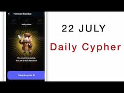 22 July Hamster Kombat Daily CIPHER Code