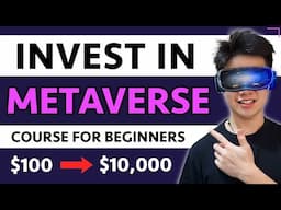 How to Invest in The Metaverse for Beginners 2023 [FREE COURSE]