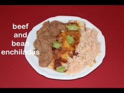 BEEF AND BEAN ENCHILADAS