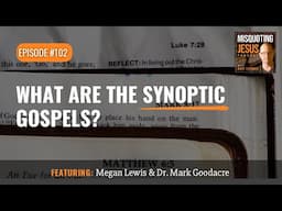 What Are the Synoptic Gospels?