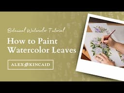 Watercolor Brushstroke Techniques - Painting Loose Leaves