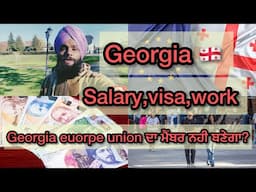 Georgia 🇬🇪 county salary,work ,visa information/Georgia Europe union member?@Parmhungary