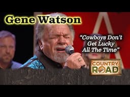 Gene Watson (1977) "Cowboys Don't Get Lucky All The Time"