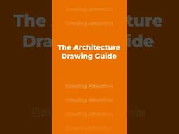 Drawing Attention - The Architecture Drawing Guide