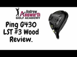 Ping G430 LST 3 Wood Review