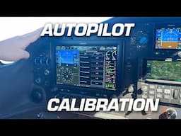 Garmin G3X Autopilot Calibration