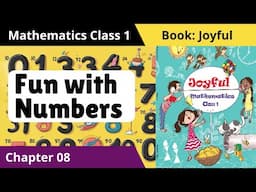 Fun with Numbers | Class 1 Mathematics Chapter 8 | Counting from 10 to 100 | NCERT Joyful Book