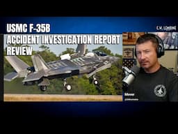 Relieved of Command! What Went Wrong? F-35B Mishap Report Review