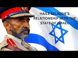 Haile Selassie voted against modern Israel then cut for all relations with them. Priest Isaac