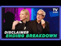 Disclaimer's Cate Blanchett, Alfonso Cuarón Break Down Ending