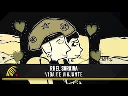 Rhel Saraiva - Vida De Viajante - Clipe