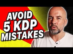 5 Mistakes KDP Beginners Make - Amazon Low Content Publishing