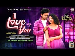 💘 I Love You 💘 { Ho Munda Video 2024 } Chot Bihari Hembram & Punam | Soni Murmu & Akshay Singh