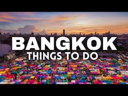 Bangkok Bucket List: Must-try Activities In The City