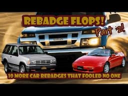 Here are 10 MORE car rebadge flops!