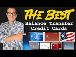 BEST Balance Transfer Credit Cards 2024 💳 Top 10 Cards for 0% Interest on Transferred Balances