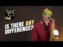 Unlacquered Vs. Lacquered Saxophone Blindfold Challenge