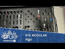 SYNTHFEST UK 2024: RYK Modular Algo