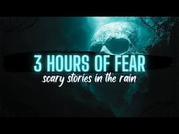 3 HOURS of SCARY Stories in the Rain | HYBRID | #scarystories #horrorstories #creepystories