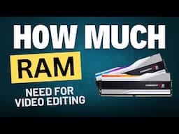 How Much RAM Need For Video Editing | 1080P 2K 4K 6K 8K and IMAX | Hindi