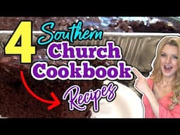 4 Southern CHURCH COOKBOOK RECIPES you will LOVE! They we're all SO GOOD!