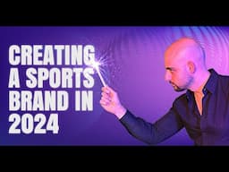 Creating a Unique Sports Brand in 2024 – Watch Me Do It Live!