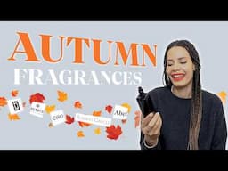 Fall Fragrances I'm Loving | Autumn Perfumes