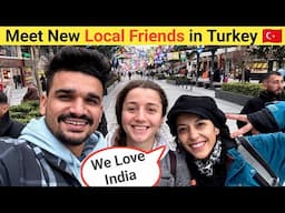 Best time in Turkey with local  /  Indian in Turkey