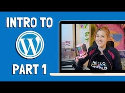 Intro to Wordpress - Part 1 - Understanding the Terminology & Wordpress as a No-Code Website Builder