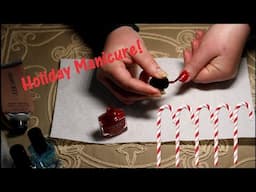 ASMR Holiday Manicure & Chatting (catching up on the last few months)