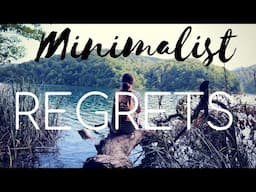 Minimalist Regrets | Things I wish I knew before becoming a minimalist