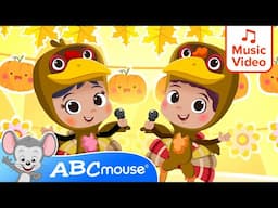 🦃 It's Thanksgiving Time! | Flap Your Wings Like a Turkey! | ABCmouse Thanksgiving Song for Kids 🎶🍁