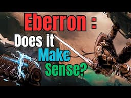 I Finally Read Eberron. Here's The Problem...