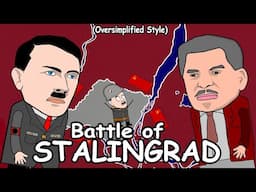 Battle of Stalingrad (Oversimplified Style)