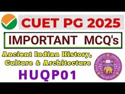 Ancient Indian History, Culture & Architecture (HUQP01) New Syllabus And Exam Pattern 😱🔥#cuet  📚