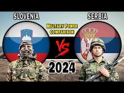 Slovenia vs Serbia Military Power Comparison 2024 #militarypower