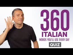 Quiz | 360 Italian Words You'll Use Every Day - Basic Vocabulary #76