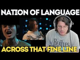 SPEAKING IN UNIQUE MUSICAL TONGUE | First Time Reaction | NATION OF LANGUAGE - Across That Fine Line