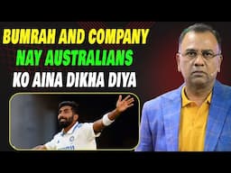 Bumrah and Company Nay Australians Ko Aina Dikha Diya | Basit Ali