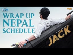 JACK | Nepal Schedule Wrap Up | Siddhu Jonnalagadda | Vaishnavi Chaitanya | Bommarillu Baskar | SVCC